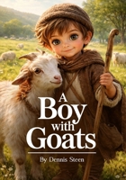 A Boy With Goats B0GJQNNCRY Book Cover