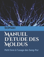 Manuel d'Etude des Moldus: Petit livre à l'usage des Sang-Pur B0959LJC6K Book Cover