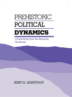 Prehistoric Political Dynamics: A Case Study from the American Southwest 0875800971 Book Cover