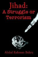 Jihad: A Struggle or Terrorism 140339735X Book Cover