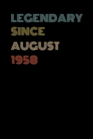 Legendary Since August 1958 - Birthday Gift For 61 Year Old Men and Women Born in August 1958: Blank Lined Retro Journal Notebook, Diary, Vintage Planner 1708170928 Book Cover