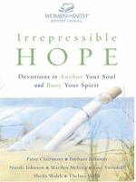 Irrepressible Hope: Devotions To Anchor Your Soul And Buoy Your Spirit (Walker Large Print Books) 1594150788 Book Cover