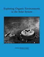 Exploring Organic Environments in the Solar System 0309102359 Book Cover