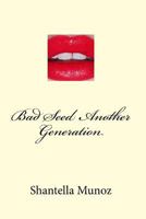 Bad Seed Another Generation 1511577231 Book Cover