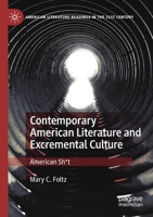 Contemporary American Literature and Excremental Culture: American Sh*t 3030465322 Book Cover