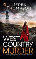 WEST COUNTRY MURDER a totally gripping crime mystery full of twists 1804050806 Book Cover