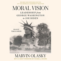 Moral Vision: Leadership from George Washington to Joe Biden 1797180371 Book Cover
