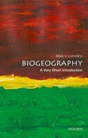 Biogeography: A Very Short Introduction 0198850069 Book Cover