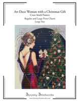 Art Deco Woman with a Christmas Gift Cross Stitch Pattern – Large Size Edition: Regular and Large Print Cross Stitch Pattern B0GHDPQ8ZN Book Cover