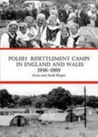 Polish Resettlement Camps in England and Wales 0956993494 Book Cover