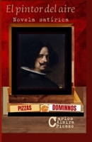 El Pintor del aire 8409646633 Book Cover