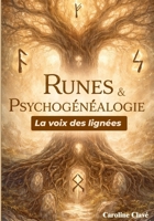 RUNES ET PSYCHOGENEALOGIE: La Voix des lignées B0H6FRRM8Y Book Cover