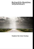 Ruthenifch=Deutches Sefpr�chsbuch 1140458000 Book Cover