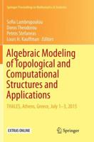 Algebraic Modeling of Topological and Computational Structures and Applications 3319681028 Book Cover