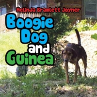 Boogie Dog and Guinea 1456867652 Book Cover