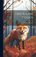 Drie Kleine Vossen 1022607979 Book Cover