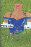 Rebirth in Rio B08N5LDX4Q Book Cover