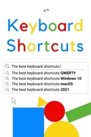 Keyboard Shortcuts: The best keyboard shortcuts QWERTY, Windows 10, macOS, 2021 B08RGZW6KB Book Cover