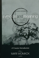 Symbols and Meaning: A Concise Introduction 0759103224 Book Cover