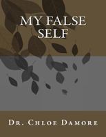 My False Self 1534941681 Book Cover