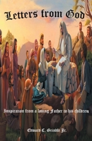 Letters from God: Inspiration from a loving Father to his children B0BMWF8KT2 Book Cover