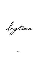 ilegítima (Portuguese Edition) B0G4XJ5YSZ Book Cover