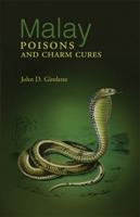 Malay Poisons and Charm Cures 974524144X Book Cover