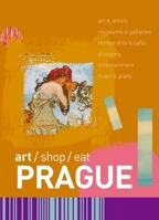 Art/shop/eat Prague 9638672714 Book Cover