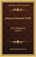 Johann Emanuel Veith: Eine Biographie (1879) 128625423X Book Cover