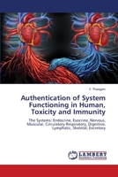 Authentication of System Functioning in Human, Toxicity and Immunity 6205513986 Book Cover