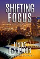 Shifting Focus: Catherine Winter, Private Investigator 1541268016 Book Cover