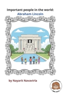 Important people in the world: Abraham Lincoln B0GNMNH1KJ Book Cover