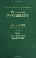 Vitamins and Coenzymes, Part A, Volume 18A: Volume 18A: Vitamins and Coenzymes (Methods in Enzymology) 0121818799 Book Cover