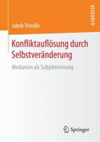 Konfliktaufl�sung Durch Selbstver�nderung: Mediation ALS Subjektivierung 3658205822 Book Cover