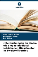 Untersuchungen an einem mit Biogas-Biodiesel betriebenen Dieselmotor im Zweistoffbetrieb (German Edition) 6208547385 Book Cover