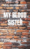 MY BLOOD SISTER: B0BHGB9VL3 Book Cover