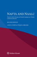 NAFTA and Naalc: Twenty-Five Years of North American Trade - Labour Linkage 9403513438 Book Cover