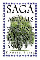 Saga of Animals in a Forest of Most Anonymous Antiquity 1524545295 Book Cover