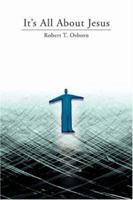 It’s All About Jesus 0595414222 Book Cover