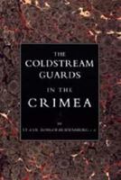 Coldstream Guards in the Crimea 1241445575 Book Cover