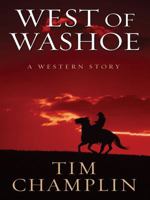 West of Washoe: A Western Story (Five Star Western Series) 1410418650 Book Cover