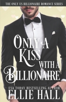 Only a Kiss with a Billionaire 1092669647 Book Cover