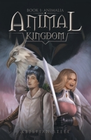 Animal Kingdom: Book 1: Animalia 1663251703 Book Cover