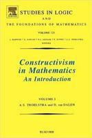 Constructivism in Mathematics : Constructivism in Mathematics: Volume 1 0444705066 Book Cover