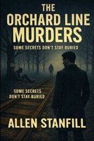 The Orchard Line Murders (Rowan Pierce Murder Mysteries) B0GT91JPFQ Book Cover