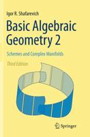 Basic Algebraic Geometry 2: Schemes and Complex Manifolds B01N32U4QD Book Cover