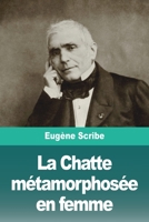 La Chatte Métamorphosée En Femme 398881220X Book Cover