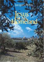 Jesus in His Homeland 1570751439 Book Cover