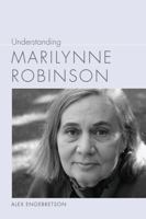 Understanding Marilynne Robinson 1611178029 Book Cover