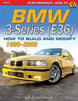 BMW 3-Series (E36) 1992-1999: How to Build and Modify 161325217X Book Cover